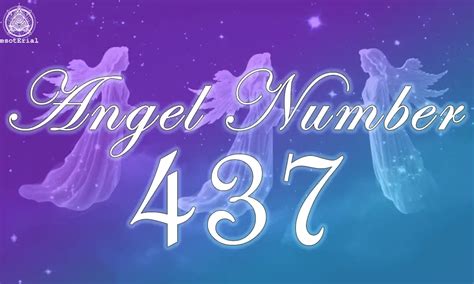 437 Angel Number Meaning